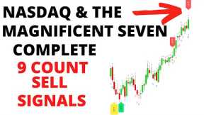 Stock Market CRASH  Coming: S&P 500,  NASDAQ & The Magnificent Seven Complete 9 Count Sell Signals