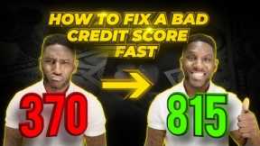 How To Fix A Bad Credit Score FAST & FOR FREE