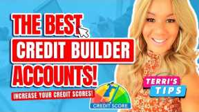 Best Credit Builder Accounts! How to Increase Credit Scores Fast! Credit Repair! Credit Training!