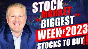 Stock Market 🔥 Biggest Week of the Year 🔥 Stocks to BUY