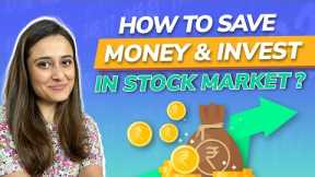 How to save money and invest in stock market? | Stock market for beginners