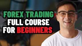 Forex Trading Course (Complete Guide For Beginners)