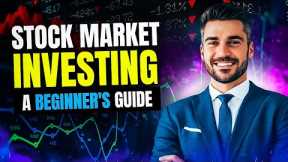 Stock Market Investing - A Beginner's Guide 2023