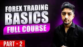 Forex Trading Basics For Beginner | Full Course | Part 2