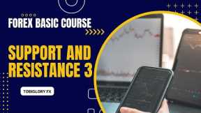 20.  Support and Resistance Part 3 by TobiGlory FX |Forex Basic Course| @tobigloryfx