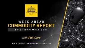 WEEK AHEAD COMMODITY REPORT: Gold, Silver & Crude Oil Price Forecast: 13 - 17 November 2023