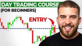 How to Start Day Trading for Beginners in 2023 | Free Course