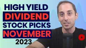 November 2023 High Yield Dividend Income Stock Picks & Stock Market Update | Ep.44