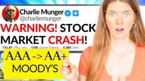 URGENT: STOCK MARKET CRASH - Moodys CREDIT Rating DOWNGRADE (Debt, Interest Rates)