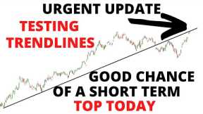 Stock Market CRASH Encore Performance Soon -Possible Short Term Top Today -Stalling At Trendlines