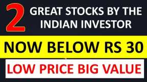 RS 30 STOCK BY THE INDIAN INVESTOR - LATEST VIDEO BY THE INDIAN INVESTOR - STOCK MARKET INDIA 2024