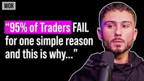 Carmine Rosato: 95% of Traders Fail For This ONE Reason | WOR Podcast EP.91