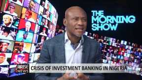Crisis of Investment Banking in Nigeria - Ralph Lewu