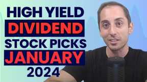 January 2024 High Yield Dividend Income Stocks Overview & Stock Market Update | Ep.46