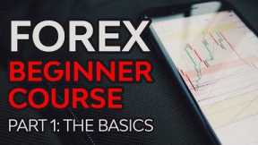 Forex Beginner Course Part 1 - Forex Foundation