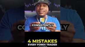 4 Mistakes Every Forex Trader Makes