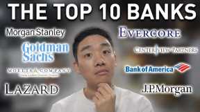 Ranking the Top 10 Investment Banks! (Compensation, Culture, Prestige)