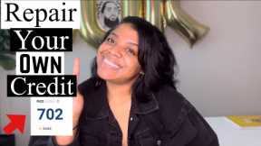 Credit Repair Tips You Need To Know | REPAIR YOUR OWN CREDIT!!