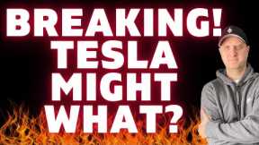 ⛔️BREAKING!!! TESLA MIGHT DO WHAT???