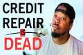 Why I QUIT Credit Repair |