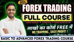 FOREX Trading Full Course for Beginners in HINDI 2024 | Basic to Advanced Forex Course & Strategy