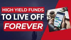 IDEAL High Yield Funds to “LIVE OFF” Forever! | U.S. & Canadian Stock Market