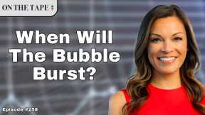 When Will The AI Bubble Burst?  |  On The Tape Stock Market Investing Podcast
