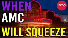 🔥 WHY AMC WILL SQUEEZE GUARANTEED AND WHEN! - AMC Stock Short Squeeze Update
