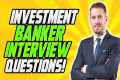 INVESTMENT BANKING Interview