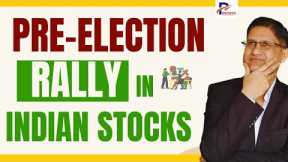 Stock Market Rally will Start in Which MONTH ? I Indian Stock Market Pre or Post Election Rally ?