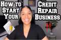 HOW TO START A CREDIT REPAIR BUSINESS