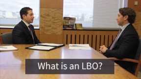 Investment Banking Mock Interview: What is an LBO?