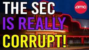 🔥 URGENT: “THE SEC IS REALLY, REALLY, CORRUPT” - AMC Stock Short Squeeze Update