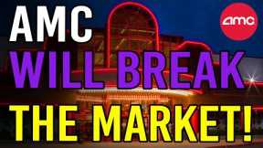 AMC + GME ARE ABOUT TO BREAK THE MARKET! - AMC Stock Short Squeeze Update