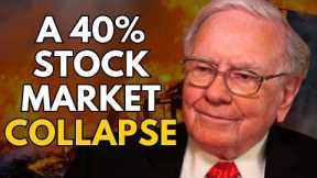 Warren Buffett: A Storm is Brewing in the Stock Market (40% Stock Market Decline)