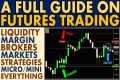 FULL Futures Trading Guide for