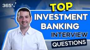 Top 10 Investment Banking Interview Questions (and Answers)