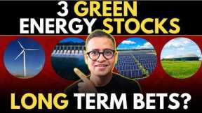 3 GREEN Energy Stocks - LONG Term Bets? Rahul Jain Analysis