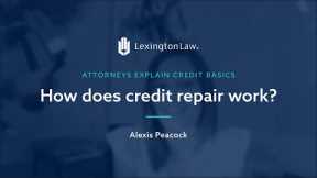 How does credit repair work?