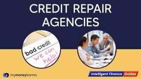 How Do Credit Score Repair Agencies Work? | Intelligent Finance Guide