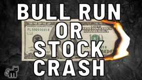 🤑 MASSIVE STOCK MARKET BULL RUN INCOMING OR A STOCK MARKET CRASH ⛔️ WHAT YOU NEED TO KNOW NOW!