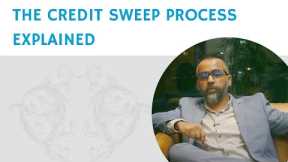 The Credit Sweep Process Explained [2022 Credit Repair]