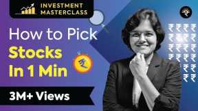 How to pick stocks under 1 min? | Investment Masterclass