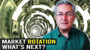 The Great Stock Market Rotation: What's Next?