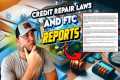 Credit Repair Laws and FTC Reports