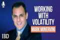 Why Minervini Calls Volatility A