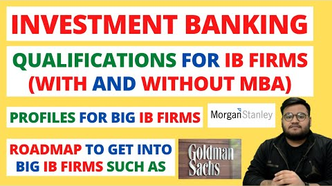 Investment Banking | What is Investment Banking? | How To Become an Investment Banker? Goldman Sachs