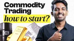 Commodity Trading for Beginners: All you Need to Know!