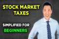 Stock Market Taxes Explained For