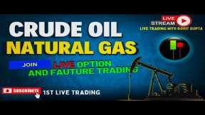 LIVE TRADING IN CRUDE OIL AND NATURAL GAS  24/12/2024 ||#crudeoillive #naturalgas #silvertrading